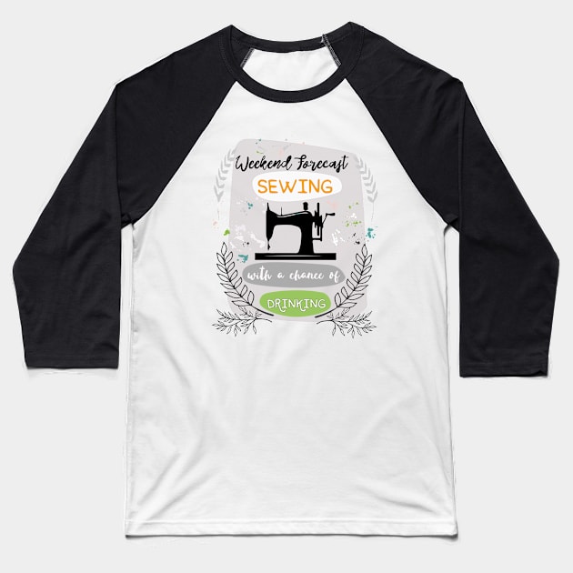 Sewing-Weekend Forecast Baseball T-Shirt by papillon